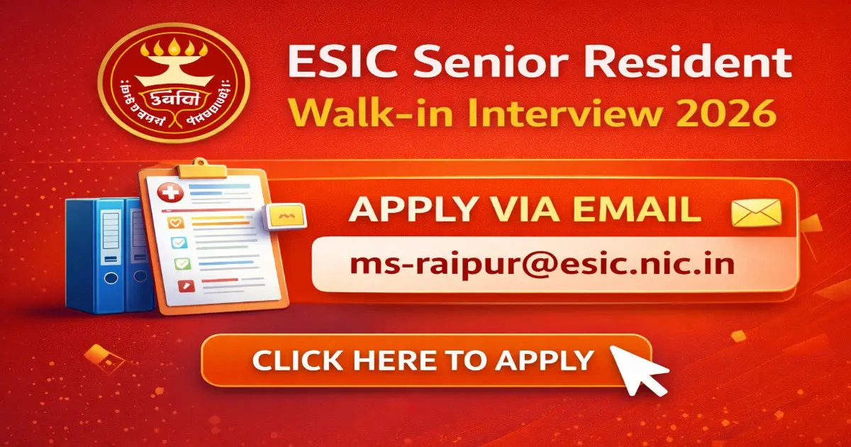 ESIC Senior Resident Walk-in Interview 2026