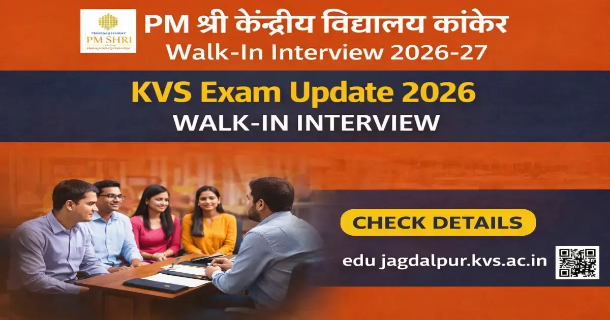 PM Shri Kendriya Vidyalaya Kanker Recruitment 2026, KV Kanker Recruitment 2026, Kendriya Vidyalaya Vacancy, Teacher Recruitment 2026, Walk in Interview Job, Chhattisgarh Jobs, Govt Teacher Job